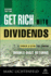Get Rich With Dividends: a Proven System for Earning Double-Digit Returns (Agora Series)