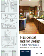 Residential Interior Design: a Guide to Planning Spaces
