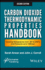 Carbon Dioxide Thermodynamic Properties Handbook Covering Temperatures From 20 to 250 C and Pressures Up to 1000 Bar Covering Temperatures From 20 to 250c and Pressures Up to 1000 Bar