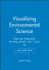 Visualizing Environmental Science, 5e Wileyplus Learning Space Registration Card + Loose-Leaf Print Companion