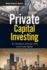 Private Capital Investing: the Handbook of Private Debt and Private Equity (Wiley Finance)