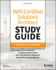 Aws Certified Solutions Architect Study Guide: Associate Saa-Co2 Exam (Aws Certified Solutions Architect Official: Associate Exam)