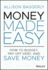 Money Made Easy: How to Budget, Pay Off Debt, and Save Money