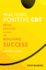 Practicing Positive Cbt