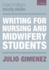 Writing for Nursing and Midwifery Students (Bloomsbury Study Skills)