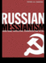 Russian Messianism: Third Rome, Revolution, Communism and After