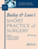 Bailey and Loves Short Practice of Surgery, 27 E, 2 Vol. Set (Ise) (Pb)