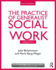 The Practice of Generalist Social Work: Chapters 8-13 (New Directions in Social Work)
