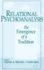 Relational Psychoanalysis, Volume 14: The Emergence of a Tradition