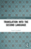Translation into the Second Language