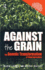 Against the Grain-the Genetic Transformation of Global Agriculture