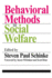 Behavioral Methods in Social Welfare