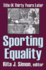 Sporting Equality: Title IX Thirty Years Later