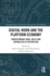 Digital Work and the Platform Economy: Understanding Tasks, Skills and Capabilities in the New Era