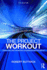 Project Workout: the Ultimate Guide to Directing and Managing Business-Led Projects