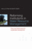 Reforming Institutions in Water Resource Management: Policy and Performance for Sustainable Development