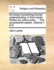 An Essay Concerning Human Understanding. in Four Books. Written by John Locke, ... the Seventeenth Edition. Volume 1 of 2