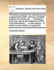 The lady's assistant, for regulating and supplying her table, being a complete system of cookery, &c. ... Published from the manuscript collection of Mrs. Charlotte Mason, ... A new edition - to which is now added, an appendix, ...