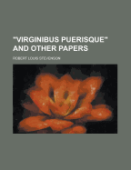 Virginibus Puerisque and Other Papers