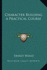 Character Building a Practical Course