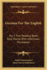 German for the English: No. 1 First Reading Book; Easy Poems With Interlinear Translation