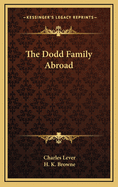 The Dodd Family Abroad, in 2 Volumes