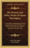 The Oceana and Other Works of James Harrington: Collected, Methodized and Reviewed, With an Exact Account of His Life