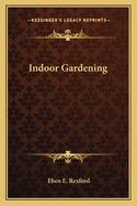 Indoor Gardening