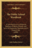 The Public School Wordbook: a Contribution to a Historical Glossary of Words, Phrases and Turns of Expression Obsolete and in Present Use (1900)