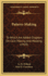 Pattern-Making: To Which Are Added Chapters On Core-Making And Molding (1910)