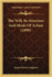 The Will, Its Structure And Mode Of Action (1898)