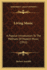 Living Music: a Popular Introduction to the Methods of Modern Music (1912)