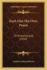 Each One His Own Priest: Or Knowing God (1920)