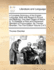 A Complete Dictionary of the English Language, Both with Regard to Sound and Meaning: One Main Object of Which Is, To Establish a Plain and Permanent Standard of Pronunciation. By Thomas Sheridan. The Third Edition Volume 2 of 2