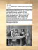 Philosophia Britannica: Or, a New and Comprehensive System of the Newtonian Philosophy, Atronomy, and Geographys, in a Course of Twelve Lectures, with Notes: The Second Ed in Three Vs V 2 of 3
