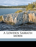 A Lowden Sabbath Morn