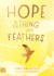 Hope is the Thing With Feathers (Picture-a-Poem)