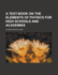 A Text-Book on the Elements of Physics: for High Schools and Academics 1883 [Leather Bound]