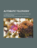 Automatic Telephony: a Comprehensive Treatise on Automatic and Semi-Sutomatic Systems