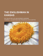The Englishman in Kansas