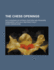 The Chess Openings; With Diagrams of Notable Positions and Problems, Considered Critically and Practically