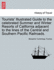 Tourists' Illustrated Guide to the Celebrated Summer and Winter Resorts of California Adjacent to the Lines of the Central and Southern Pacific Railroads.