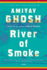 River of Smoke (Ibis Trilogy 2)