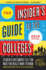 The Insider's Guide to the Colleges, 2014: Students on Campus Tell You What You Really Want to Know, 40th Edition