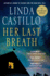 Her Last Breath: a Kate Burkholder Novel: 5 Castillo, Linda