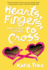 Hearts, Fingers, and Other Things to Cross (a Broken Hearts & Revenge Novel, 3)