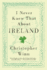 I Never Knew That about Ireland