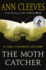 The Moth Catcher: a Vera Stanhope Mystery