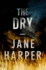 The Dry: the Most Gripping Crime Thriller of 2017