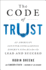 The Code of Trust: an American Counterintelligence Expert's Five Rules to Lead and Succeed
